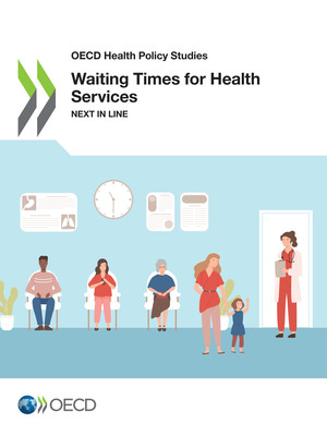 OECD Health Policy Studies: Waiting Times for Health Services: Next in Line