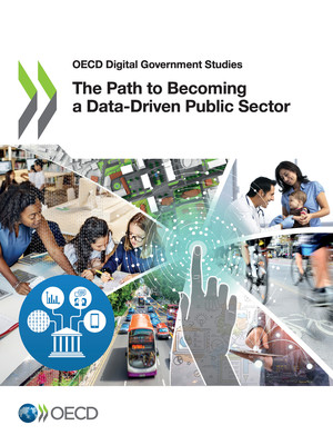 OECD Digital Government Studies: The Path to Becoming a Data-Driven Public Sector: 