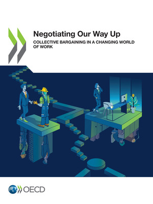 : Negotiating Our Way Up: Collective Bargaining in a Changing World of Work