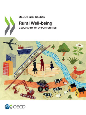 OECD Rural Studies: Rural Well-being: Geography of Opportunities